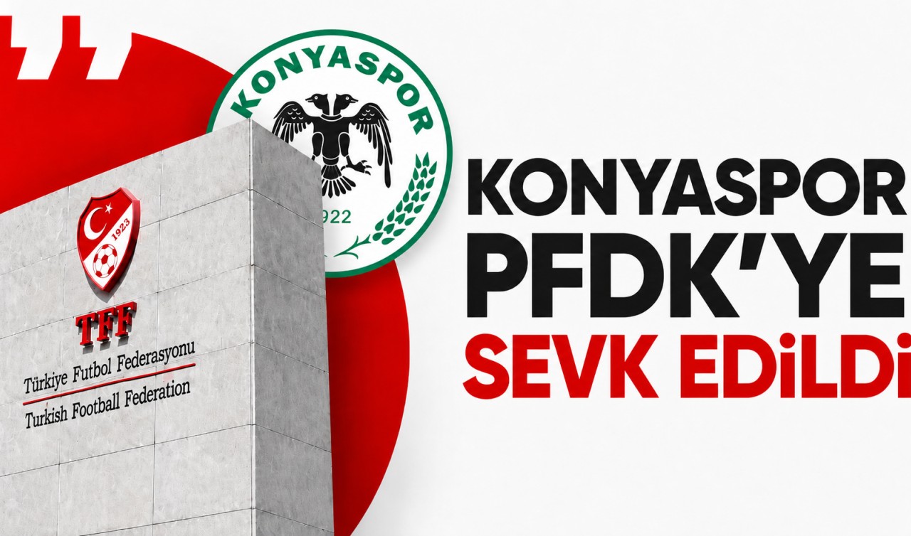 Konyaspor PFDK'ye sevk edildi