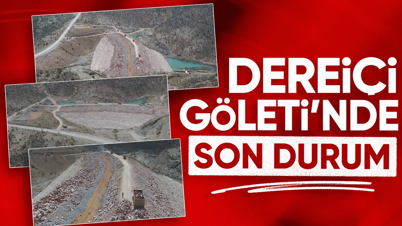 Dereiçi Göleti'nde son durum