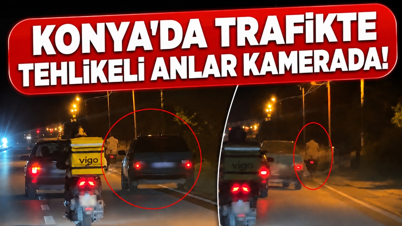 Konya'da trafikte tehlikeli anlar kamerada!