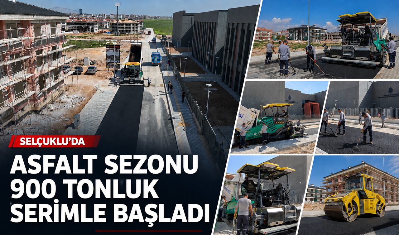 Selçuklu’da asfalt sezonu 900 tonluk serimle başladı