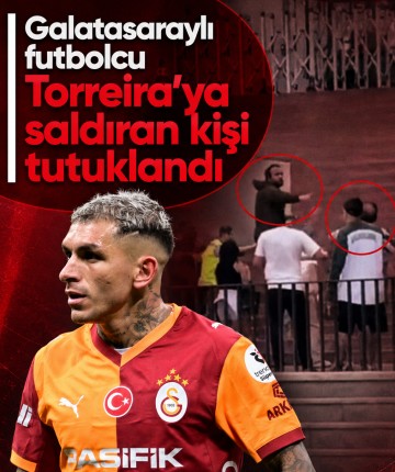 Galatasaraylı futbolcu Torreira'ya saldıran kişi tutuklandı