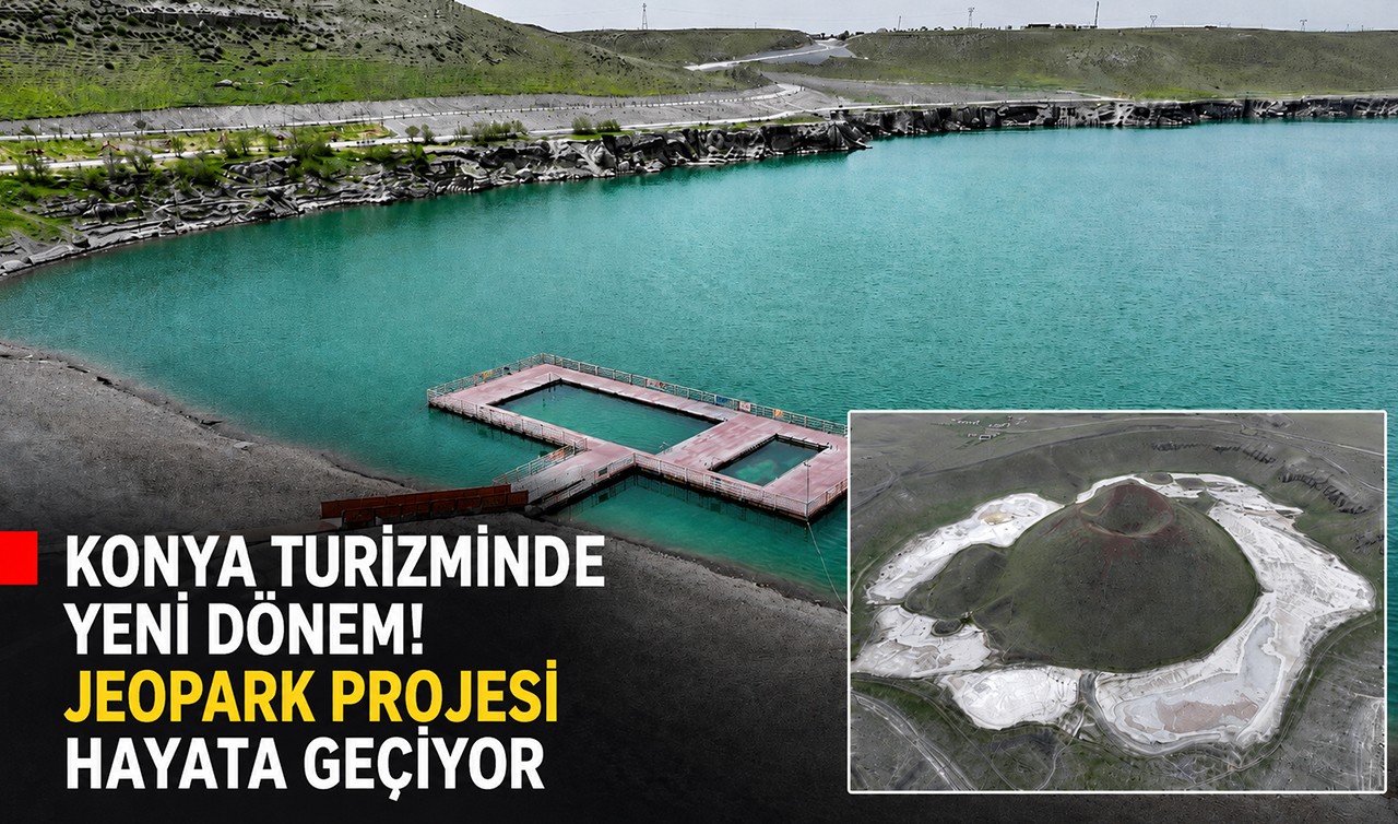 Konya turizminde yeni dönem! Jeopark Projesi hayata geçiyor