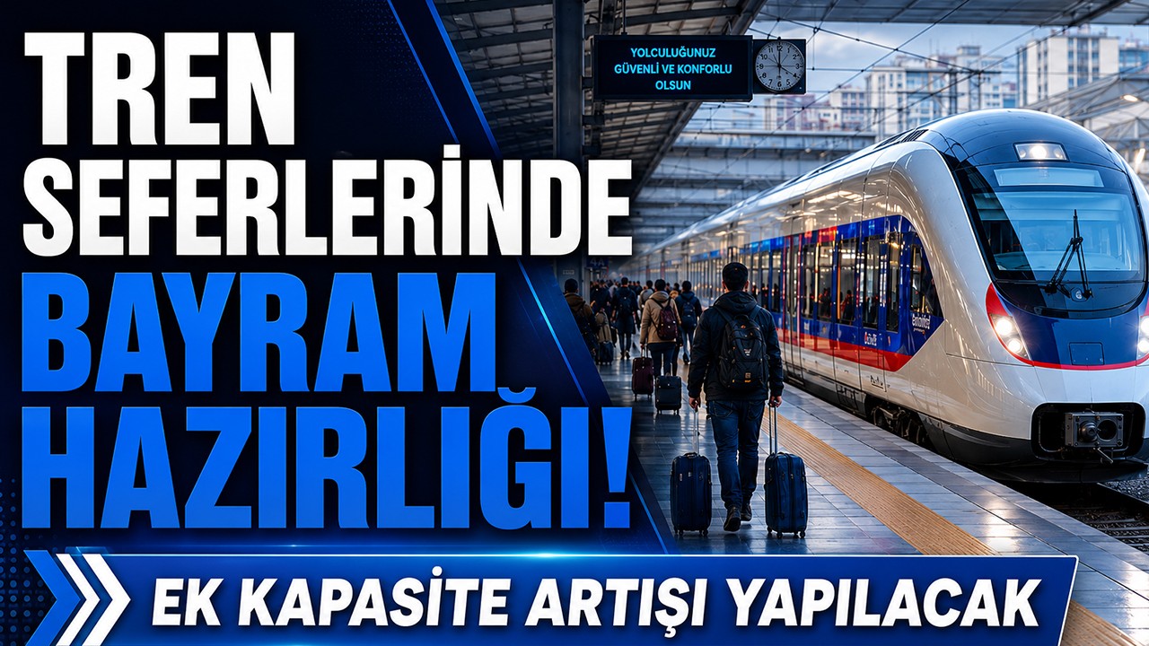 Tren seferlerinde bayram hazırlığı! Ek kapasite artışı yapılacak