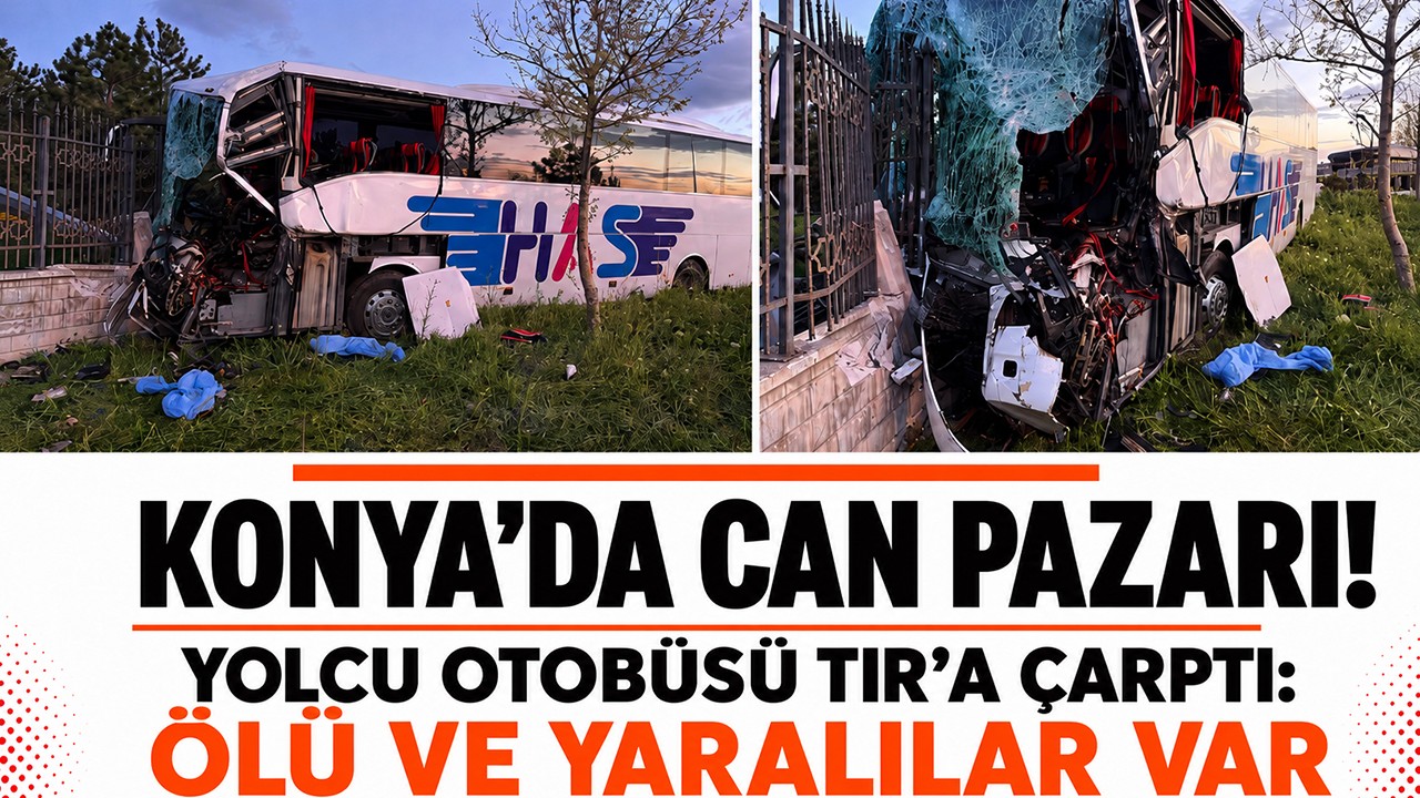Konya'da can pazarı! Yolcu otobüsü TIR’a çarptı: Ölü ve yaralılar var