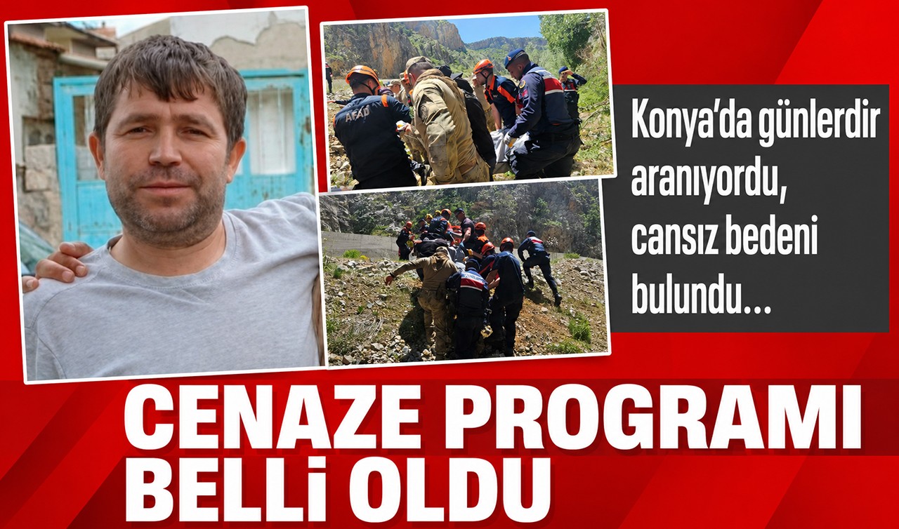Konya’da günlerdir aranıyordu, cansız bedeni bulundu... Cenaze programı belli oldu