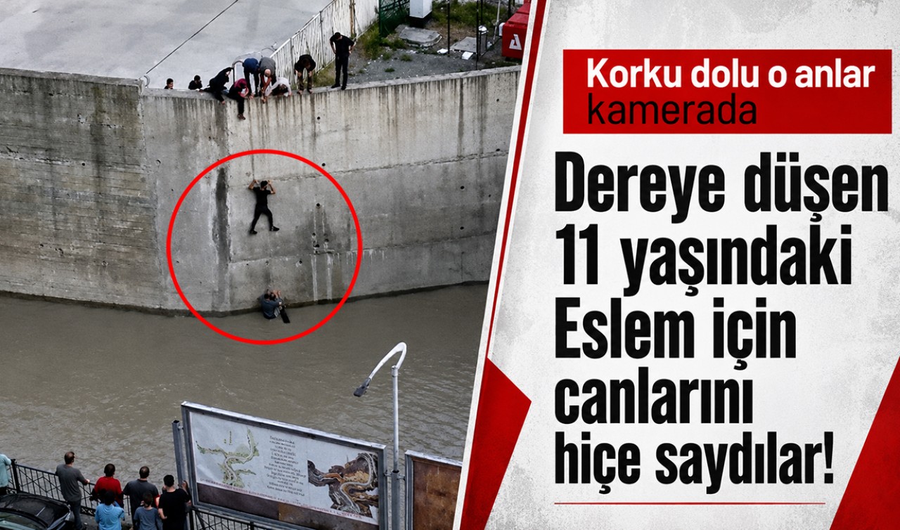 Dereye düşen 11 yaşındaki Eslem için canlarını hiçe saydılar! Korku dolu o anlar kamerada