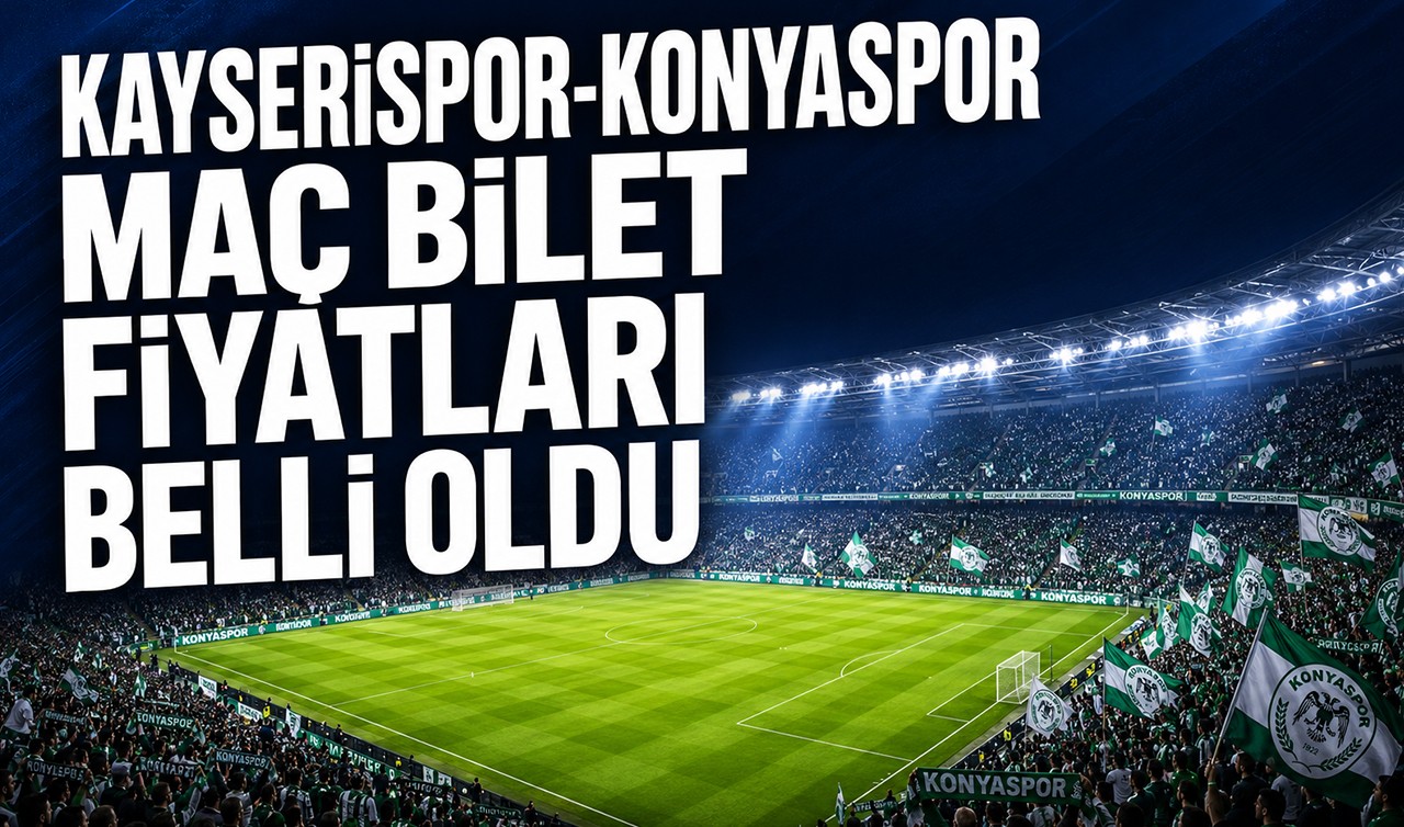 Kayserispor-Konyaspor maç bilet fiyatları belli oldu