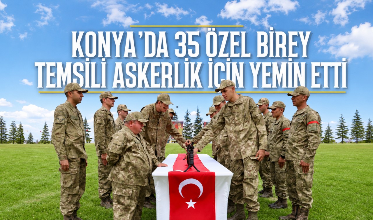Konya’da 35 özel birey temsili askerlik için yemin etti