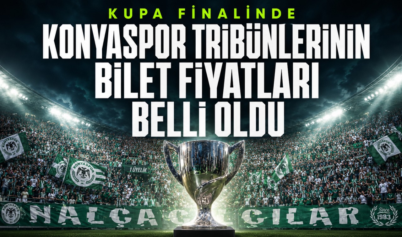 Kupa finalinde Konyaspor tribünlerinin bilet fiyatları belli oldu