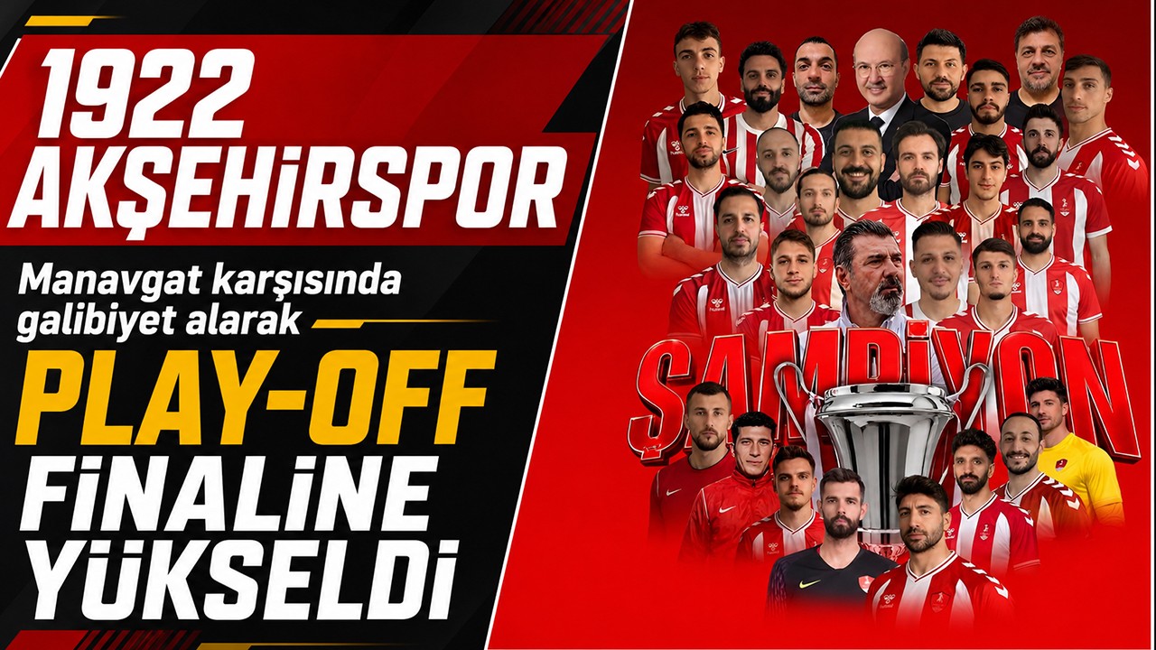 1922 Akşehirspor Manavgat karşısında galibiyet alarak Play-off finaline yükseldi