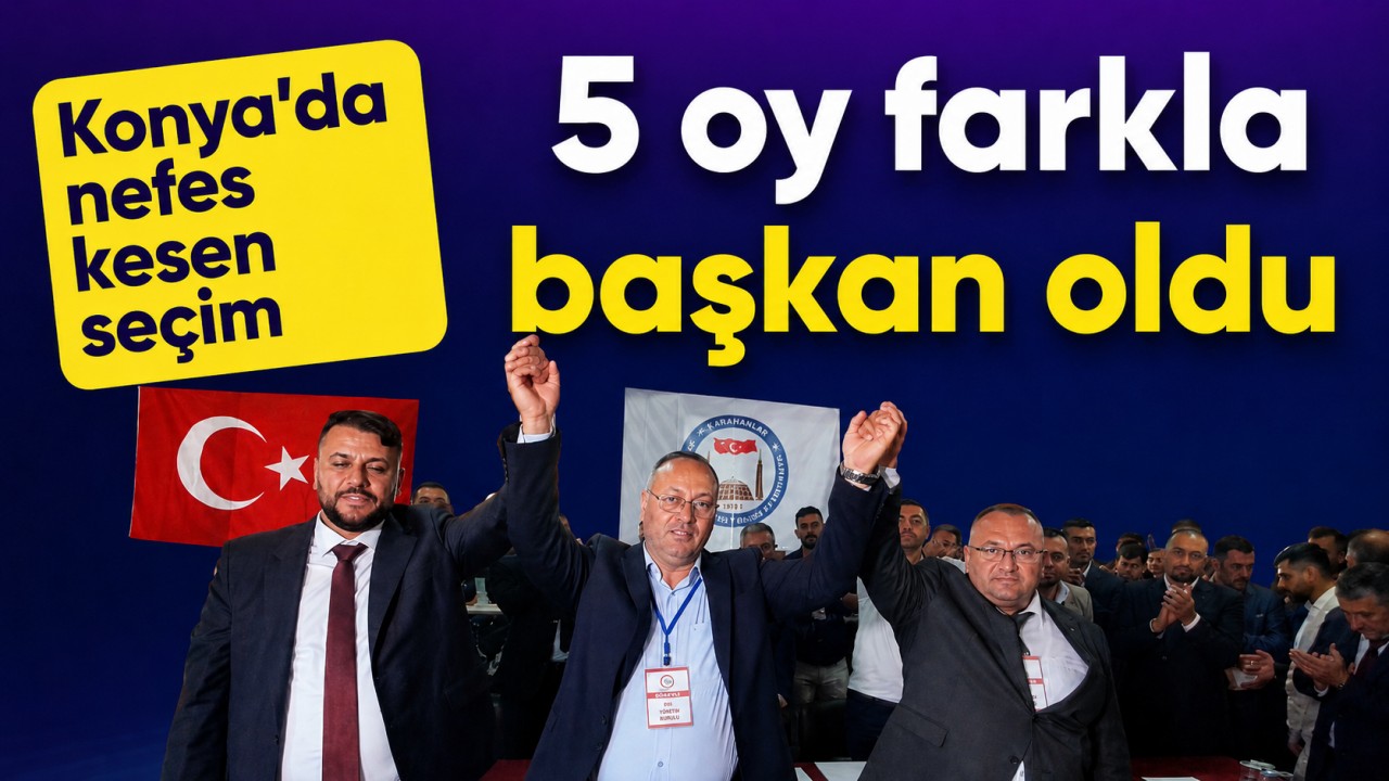 Konya'da nefes kesen seçim! 5 oy farkla başkan oldu