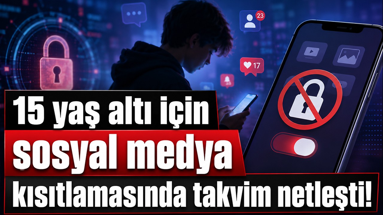 15 yaş altı için sosyal medya kısıtlamasında takvim netleşti!