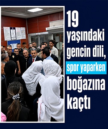 19 yaşındaki gencin dili, spor yaparken boğazına kaçtı