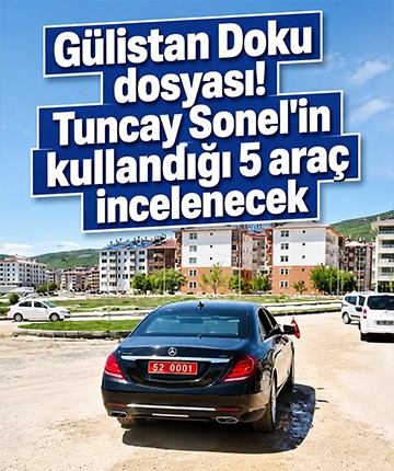 Gülistan Doku dosyası! Tuncay Sonel'in kullandığı 5 araç incelenecek