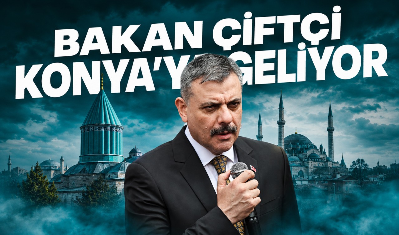 İçişleri Bakanı Mustafa Çiftçi, Konya'ya geliyor