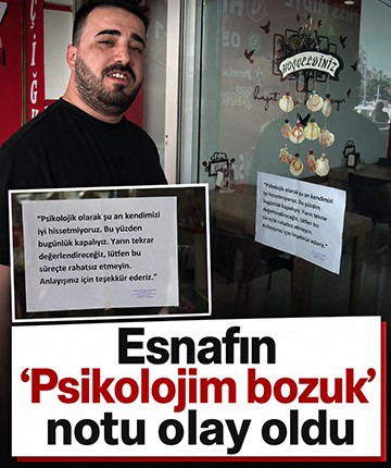 "Psikolojim bozuk" deyip dükkanı açmadı, cama astığı yazıyla dikkat çekti