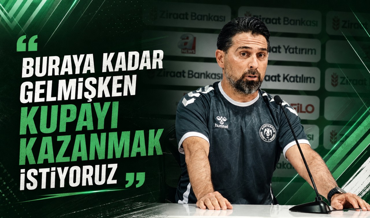İlhan Palut: "Buraya kadar gelmişken kupayı kazanmak istiyoruz"