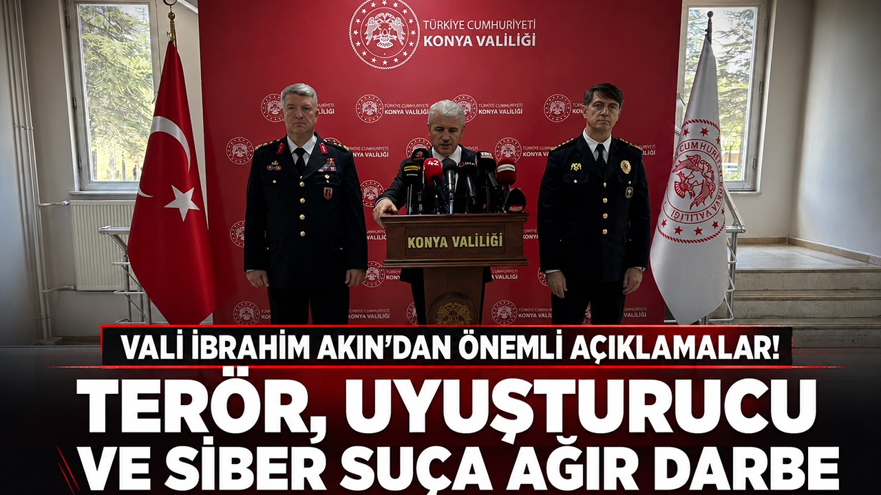 Vali İbrahim Akın'dan önemli açıklamalar! Terör, uyuşturucu ve siber suça ağır darbe