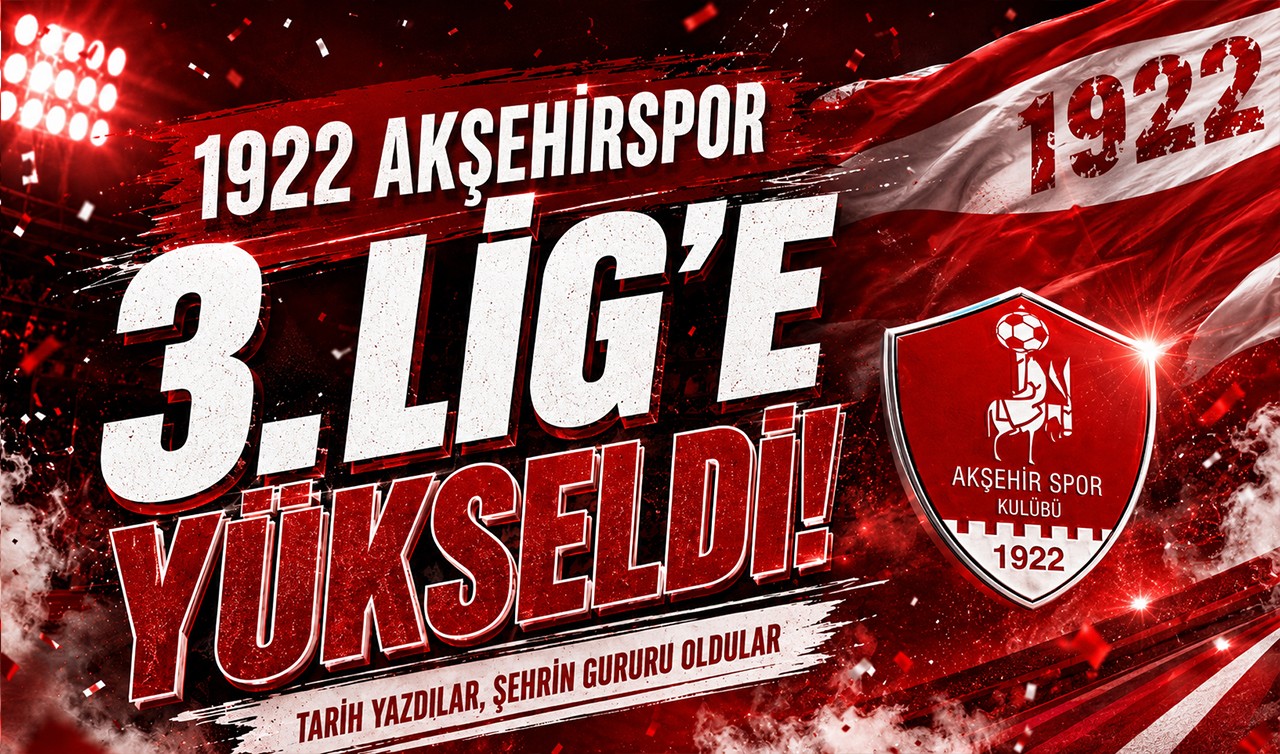 1922 Akşehirspor tarih yazdı! 3. Lig’e yükseldi