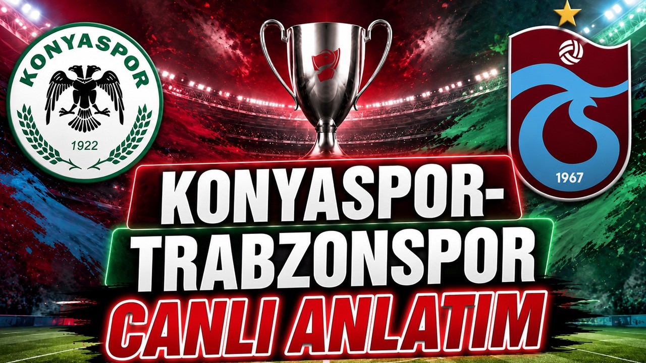 CANLI: Konyaspor-Trabzonspor(Maç başladı)