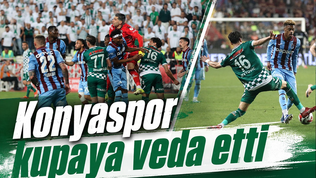 Konyaspor kupaya veda etti!
