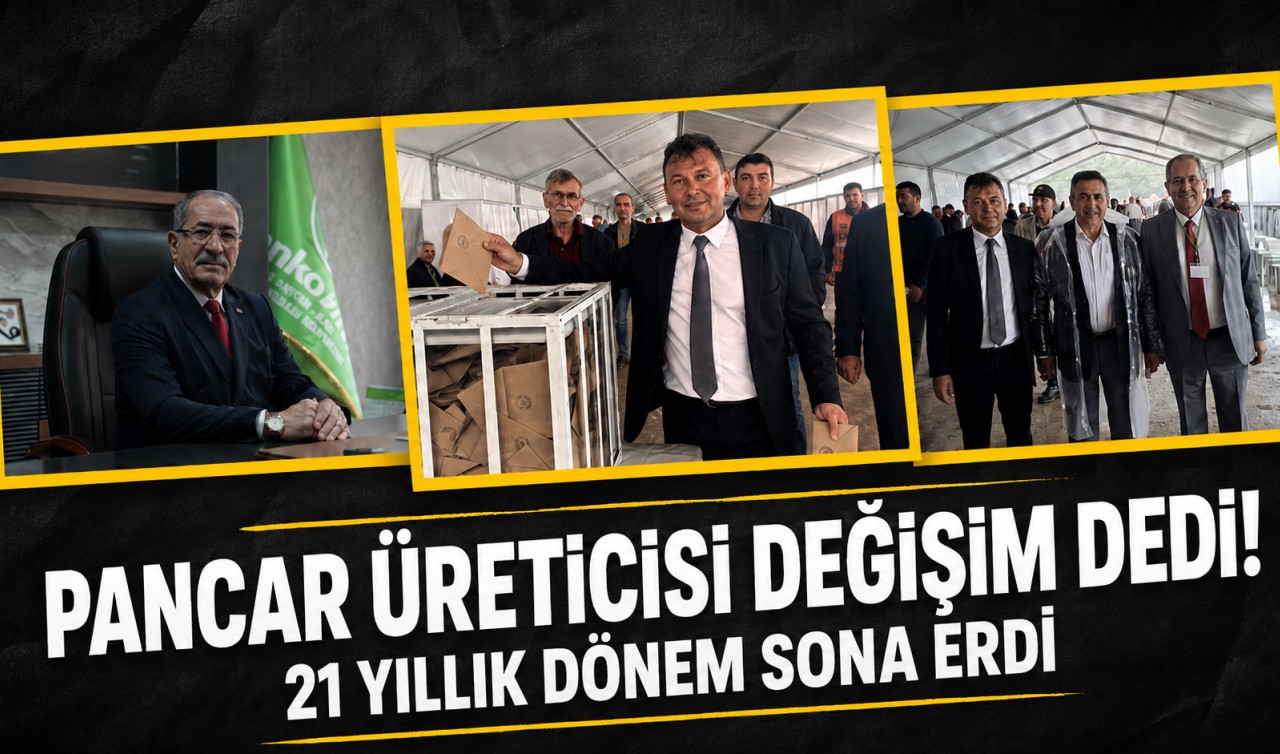 Pancar üreticisi değişim dedi! 21 yıllık dönem sona erdi