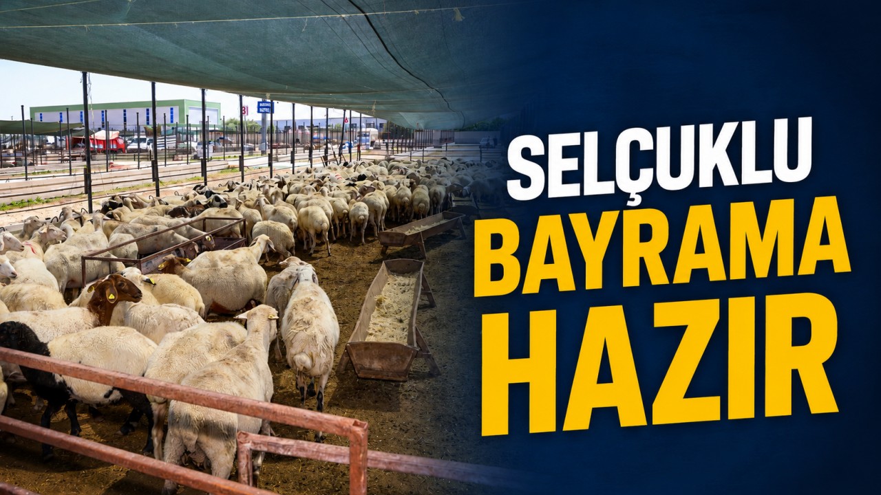 Selçuklu bayrama hazır
