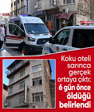 Koku oteli sarınca gerçek ortaya çıktı: 6 gün önce öldüğü belirlendi