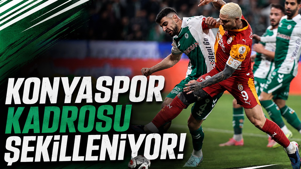 Konyaspor kadrosu şekilleniyor!