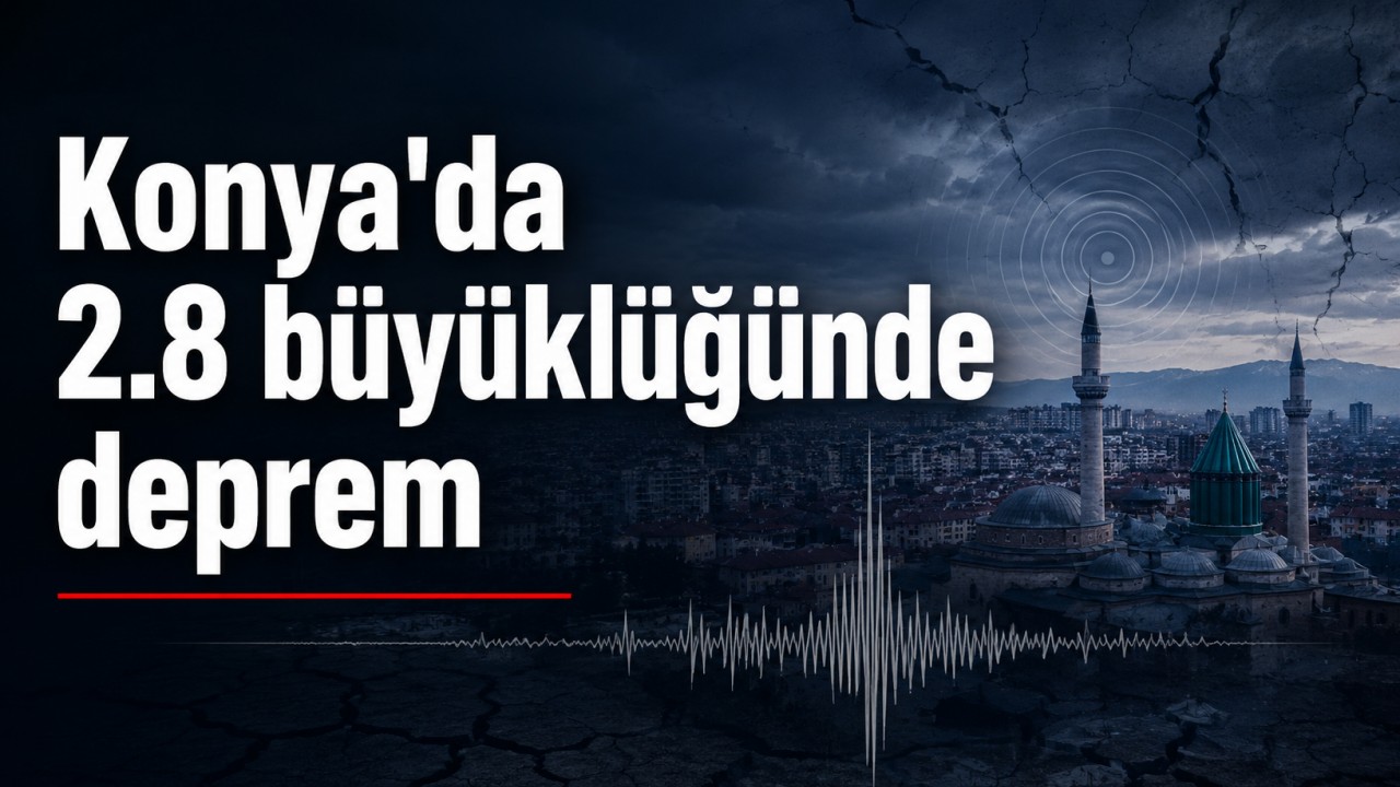 Konya'da 2.8 büyüklüğünde deprem