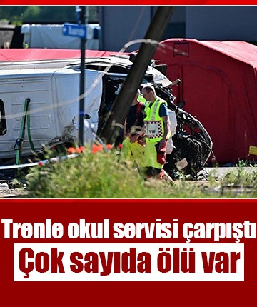 Trenle okul servisi çarpıştı: Çok sayıda ölü var