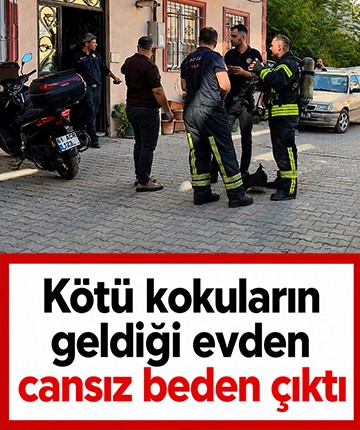 Kötü kokuların geldiği evden cansız beden çıktı