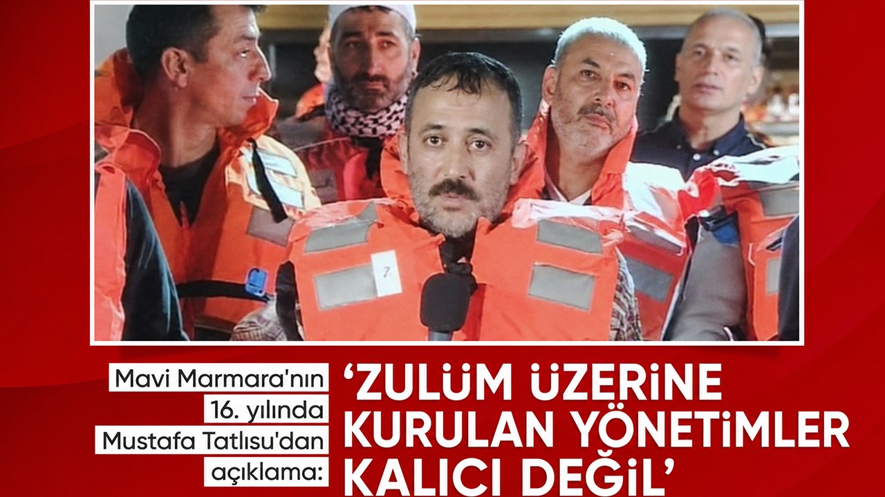 Mavi Marmara’nın 16. yılında Mustafa Tatlısu'dan Filistin mesajı: Dengeler değişiyor