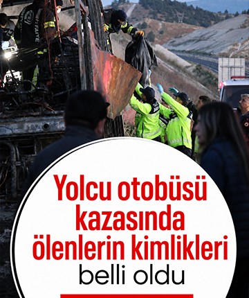 Yolcu otobüsü kazasında ölenlerin kimlikleri belli oldu