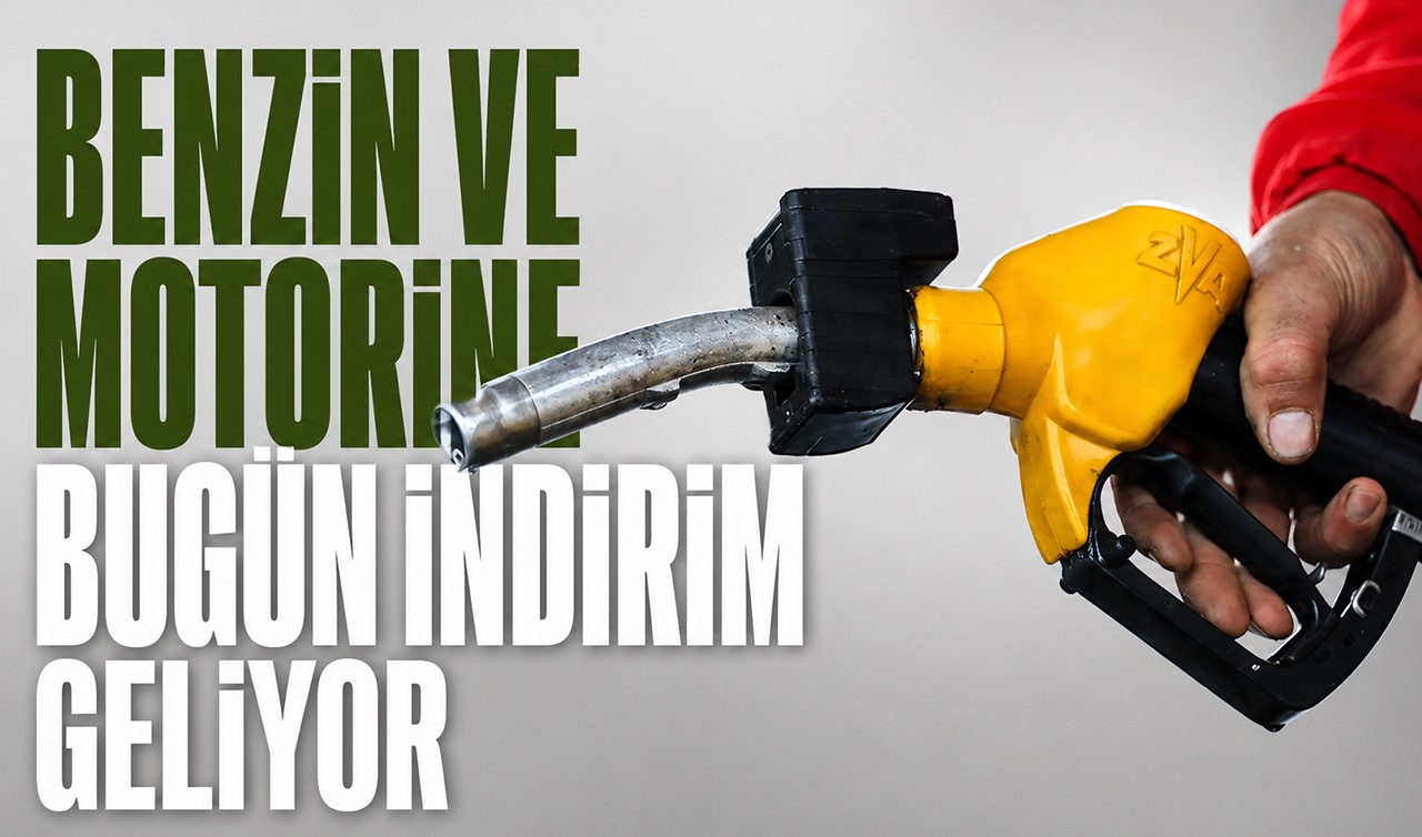 Benzin ve motorine bugün indirim geliyor