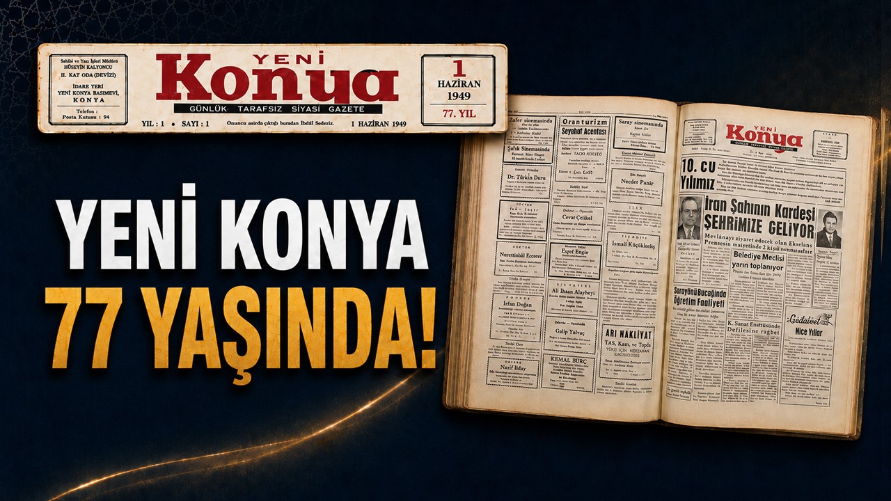 Yeni Konya 77 yaşına girdi!