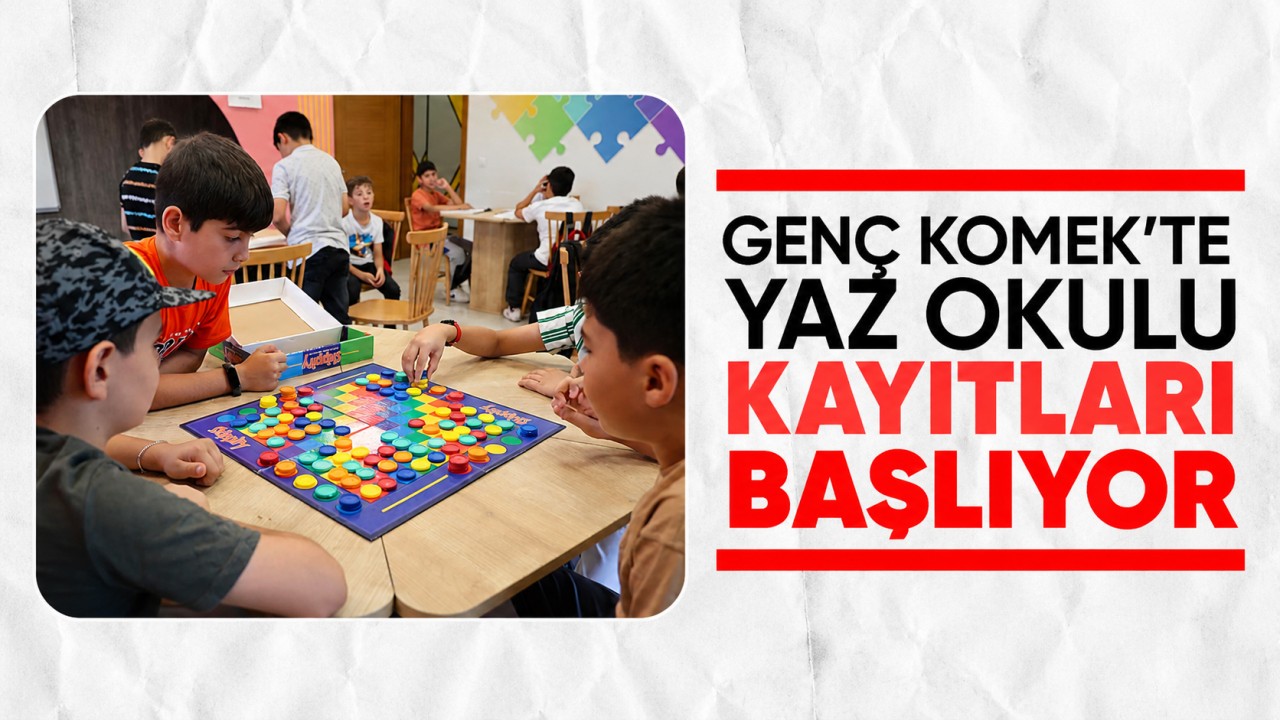 Genç KOMEK'te yaz okulu kayıtları başlıyor