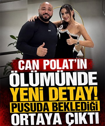 Can Polat'ın ölümünde yeni detay! Pusuda beklediği ortaya çıktı