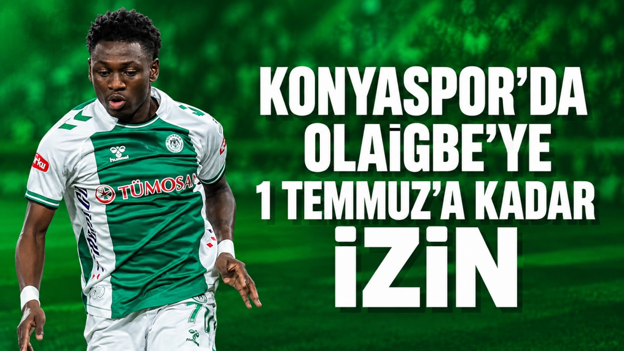Konyaspor’da Olaigbe’ye 1 Temmuz’a kadar izin