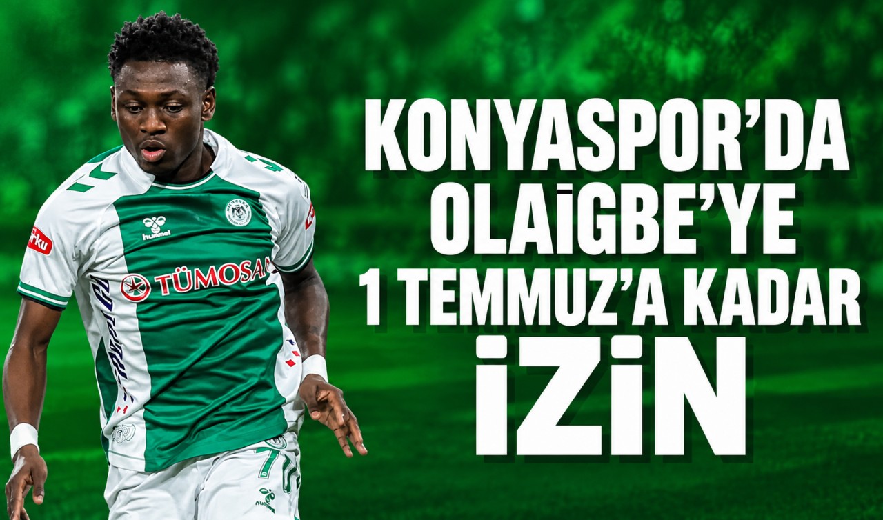 Konyaspor’da Olaigbe’ye 1 Temmuz’a kadar izin