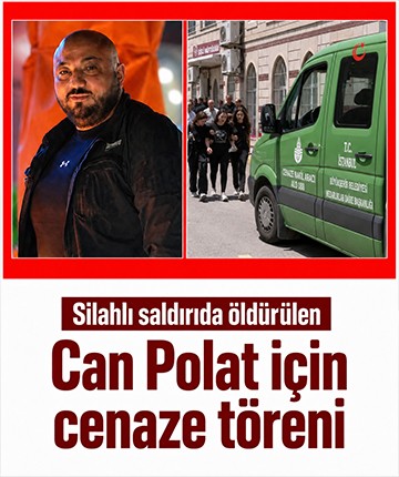Silahlı saldırıda öldürülen Can Polat için cenaze töreni