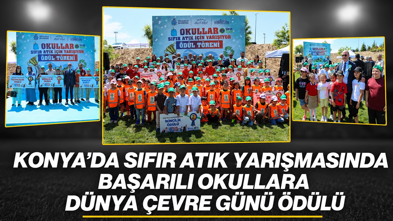 Konya’da sıfır atık yarışmasında başarılı okullara dünya çevre günü ödülü