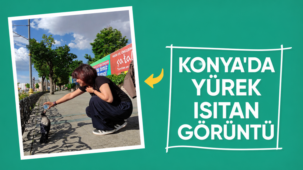 Konya'da yürek ısıtan görüntü