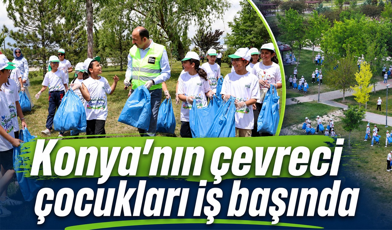 Konya’nın çevreci çocukları iş başında
