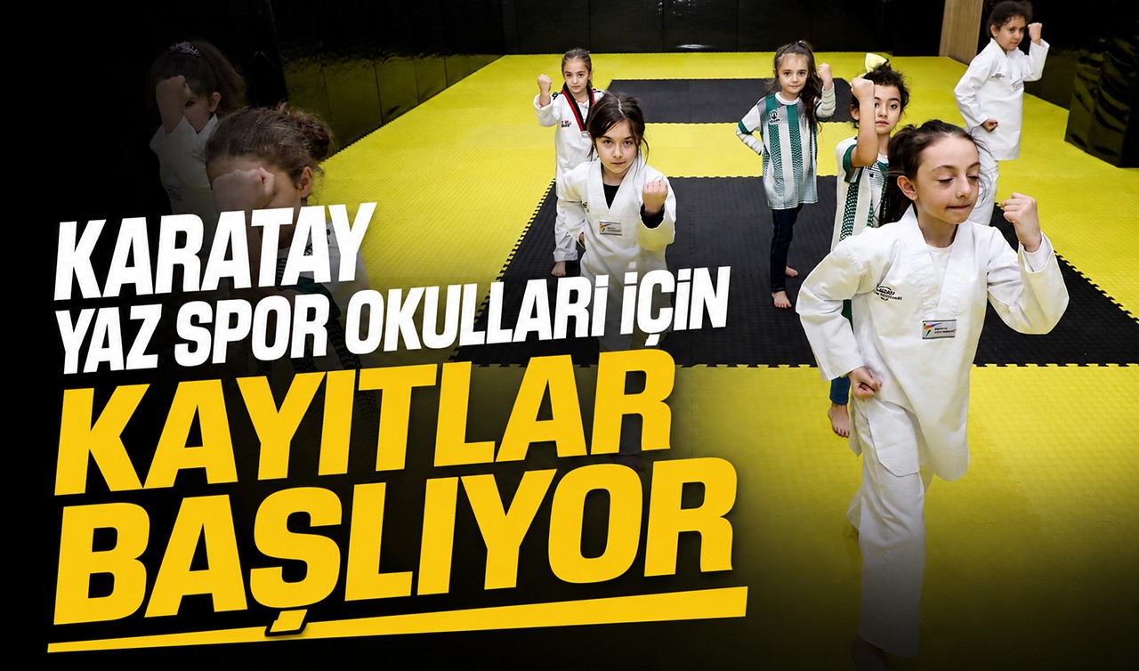 Karatay yaz spor okulları için kayıtlar başlıyor