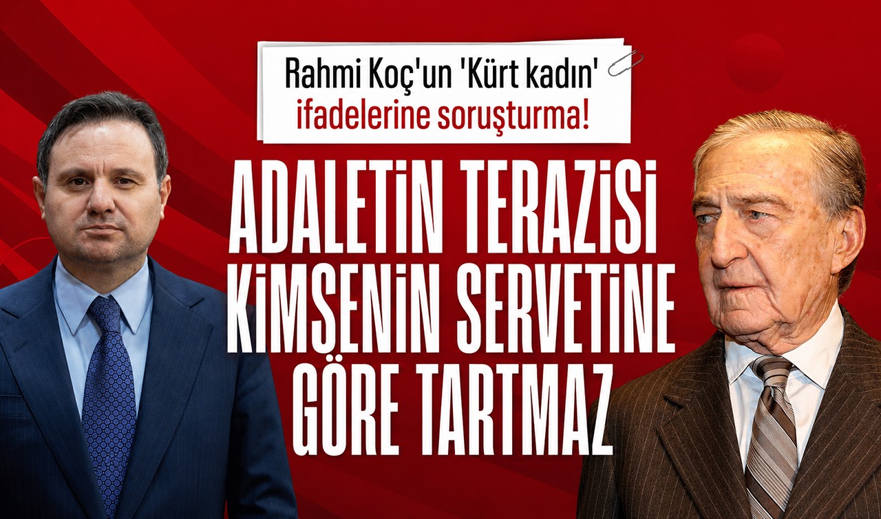 Rahmi Koç'un 'Kürt kadın' ifadelerine soruşturma! "Adaletin terazisi kimsenin servetine göre tartmaz"