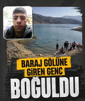 Baraj gölüne giren genç boğuldu