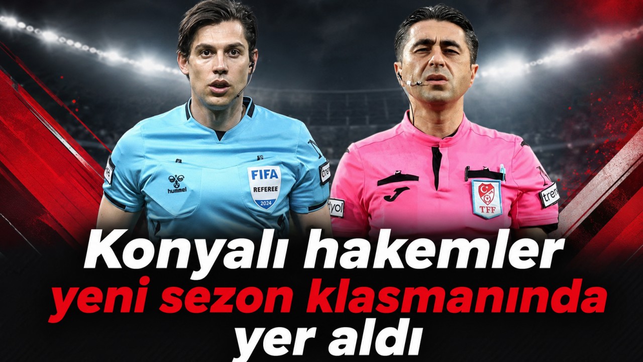 Konyalı hakemler yeni sezon klasmanında yer aldı