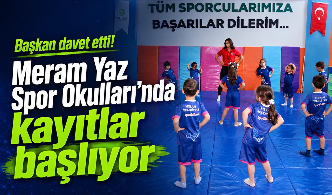Başkan davet etti! Meram Yaz Spor Okulları'nda kayıtlar başlıyor