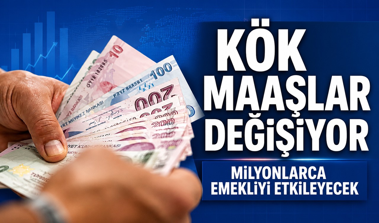Kök maaşlar değişiyor, milyonlarca emekliyi etkileyecek